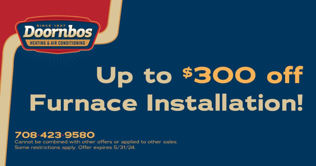 Up to $300 off Furnace installation.
